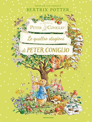 Le quattro stagioni di Peter Coniglio. Ediz. a colori (Leggere le figure) von Mondadori